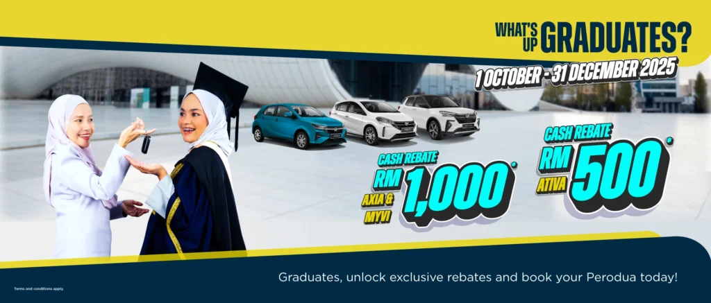 Perodua Graduan campaign Myvi dan Axia rebate Rm1,000